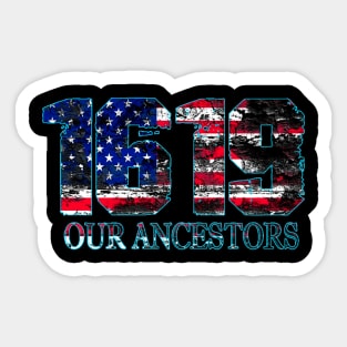 1619 our ancestors Sticker